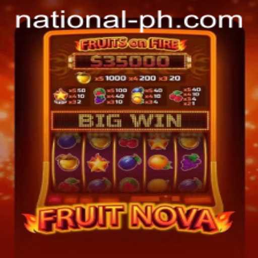 Exploring the Exciting World of FruitNova at National Casino