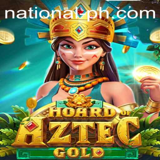 Discover the Thrills of HoardofAztecgold at National Casino